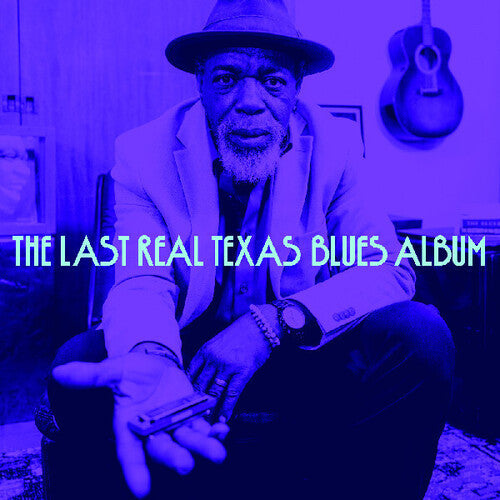 Various Artists: The Last Real Texas Blues Album (Various Artists) { Record }