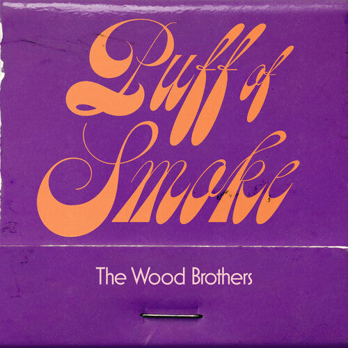 The Wood Brothers: Puff Of Smoke - COMPACT DISCS
