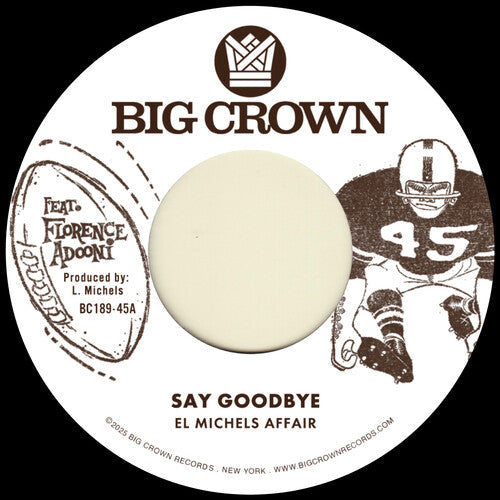 El Michels Affair: Say Goodbye B/W Magica - 7-INCH SINGLE