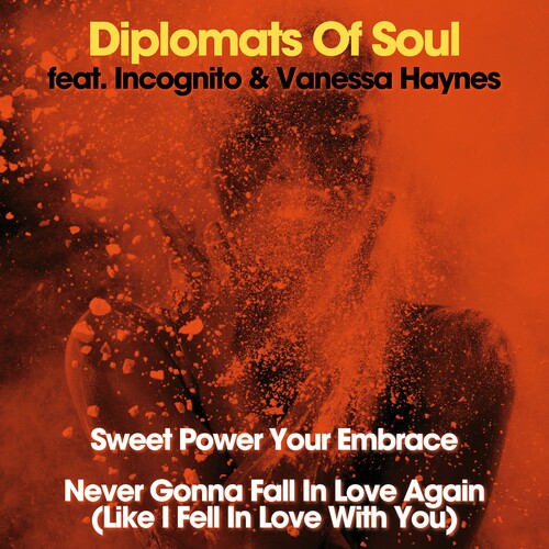 Diplomats of Soul: Sweet Power Your Embrace / Never Gonna Fall in Love Again - 7-INCH SINGLE