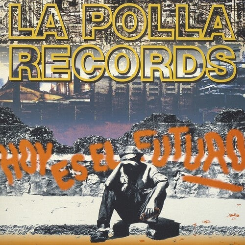 Polla Records- Hoy Es El Futuro ( LP )