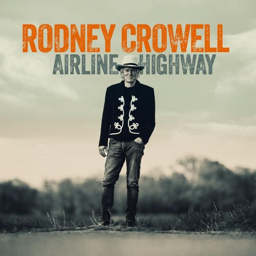 Rodney Crowell: Airline Highway { Record }