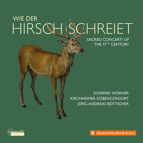 Dominik Worner: Wie Der Hirsch Schreiet - Sacred Concerti of the 17th Century - COMPACT DISCS