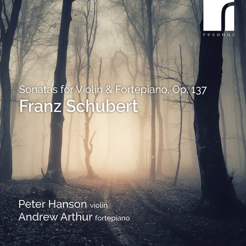 Peter Hanson: Schubert: Sonatas for Violin & Fortepiano, Op. 137 - COMPACT DISCS