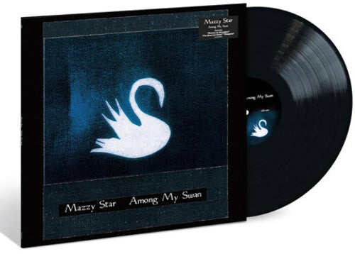 Mazzy Star: Among My Swan - VINYL