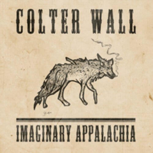 Colter Wall: Imaginary Appalachia { Record }