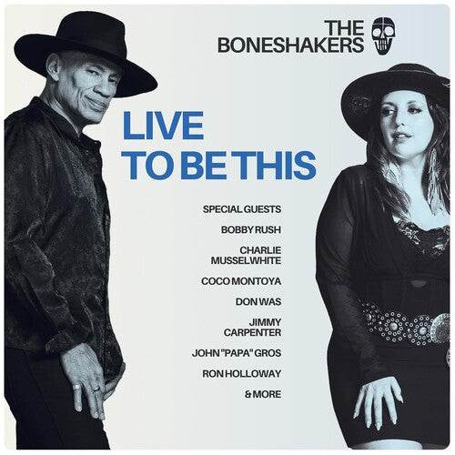 The Boneshakers: Live To Be This - COMPACT DISCS