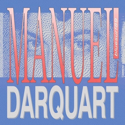 Manuel Darquart: bluesurf89 - 12-INCH SINGLE