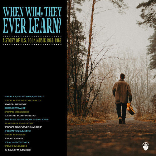When Will They Ever Learn: Story of Us Folk Music: When Will They Ever Learn? - A Story Of U.S. Folk Music: 1963-1969 / Various - COMPACT DISCS