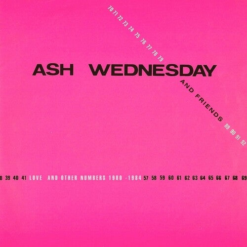 Ash Wednesday & Friends- Love And Other Numbers 1980-1984 ( LP )