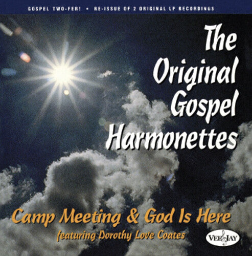 The Original Gospel Harmonettes: Camp Meeting & God Is Here - COMPACT DISCS