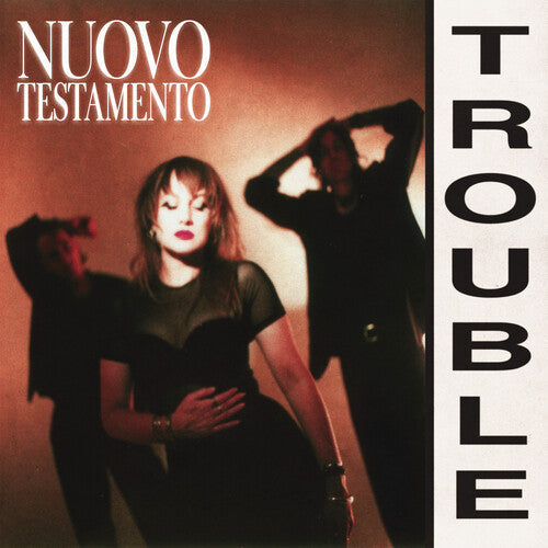 Nuovo Testamento- Trouble ( LP )