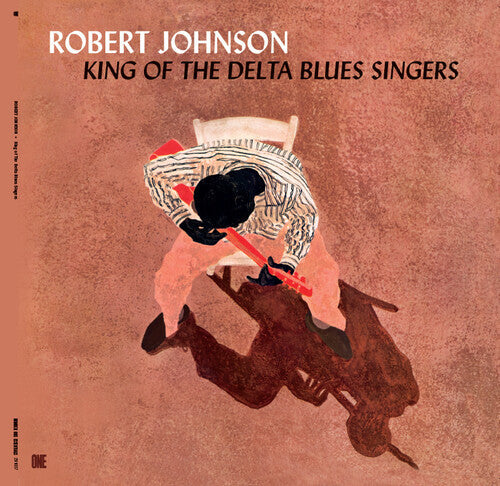 Robert Johnson: King Of The Delta Blues Singers - Limited 180-Gram Vinyl with Bonus Tracks { Record }