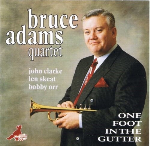 Bruce Adams: One Foot In The Gutter - CD