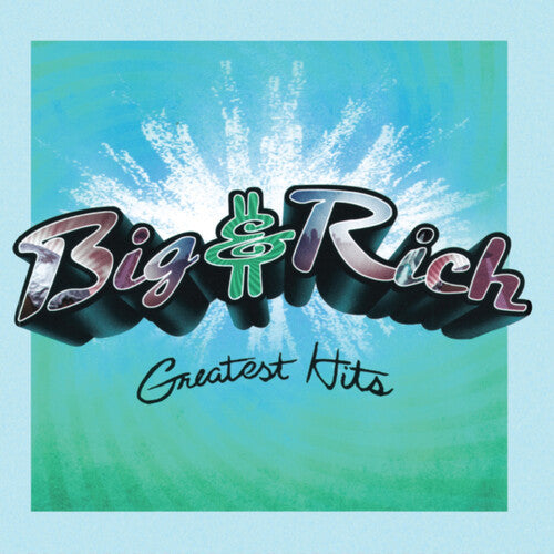 Big & Rich: BIG & RICH  Greatest Hits  (Aqua Blue) { Record }