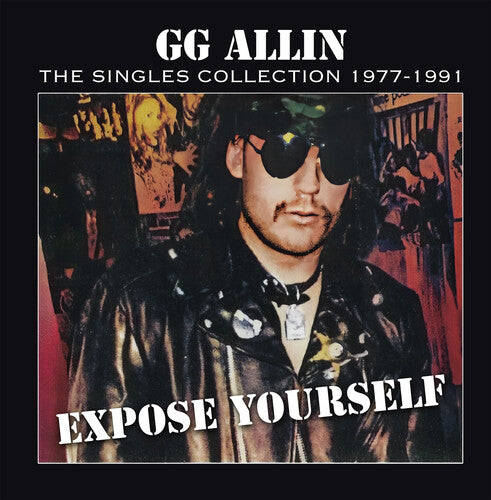 Gg Allin- Expose Yourself: The Singles Collection 1977-1991 ( LP )