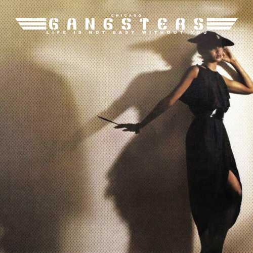Chicago Gangsters: Life Is Not Easy... Without You - CD