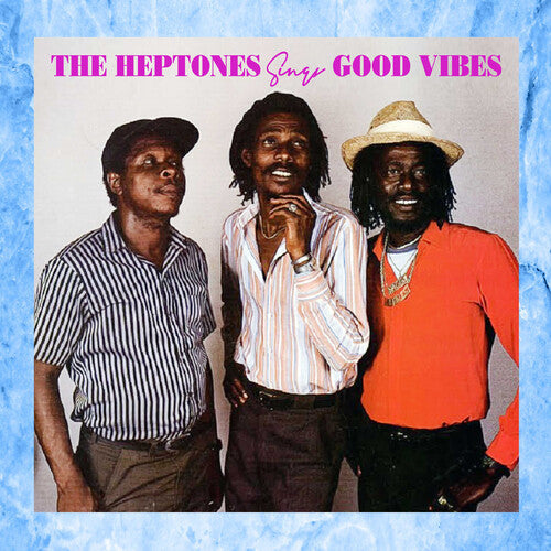 The Heptones: The Heptones Sings Good Vibes - CD