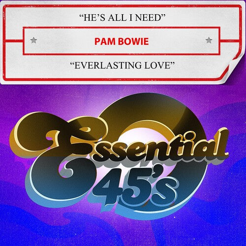 Pam Bowie: He's All I Need / Everlasting Love (Digital 45) - CD