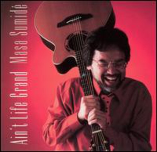Masa Sumide: Ain't Life Grand - COMPACT DISCS