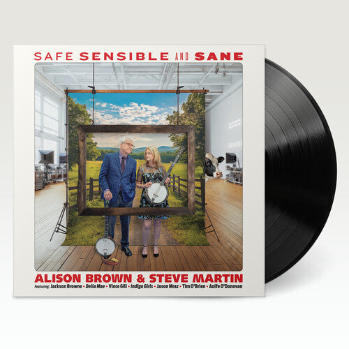 Alison Brown & Steve Martin- Safe, Sensible And Sane ( LP )