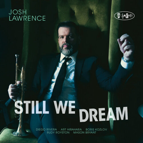 Josh Lawrence: Still We Dream - CD