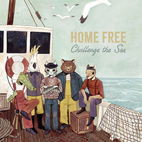 Home Free- Challenge The Sea ( LP )