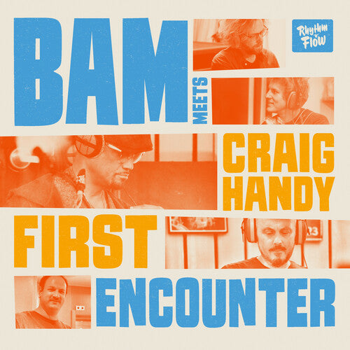Handy, Bam & Craig: Bam Meets Craig Handy: First Encounter - CD