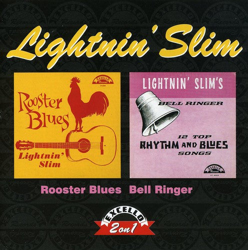 Lightnin' Slim: Rooster Blues / Bell Ringer - COMPACT DISCS