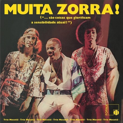 Trio Mocoto- Muita Zorra! ( LP )