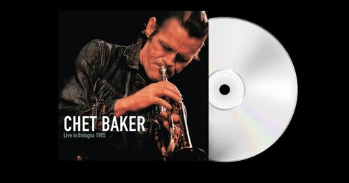 Chet Baker: Live in Bologna 1985 - CD