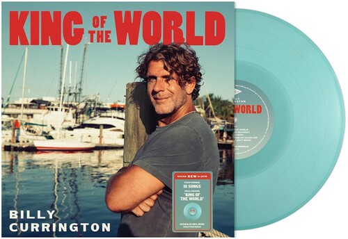 Billy Currington: King Of The World   (Ocean Blue) { Record }