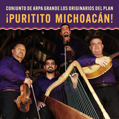 Los Originarios Del Plan: puritito Michoacan!: Conjunto De Arpa Grande Los Originarios Del Plan - CD