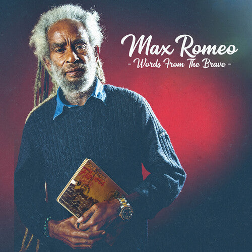 Max Romeo: Words From the Brave - CD