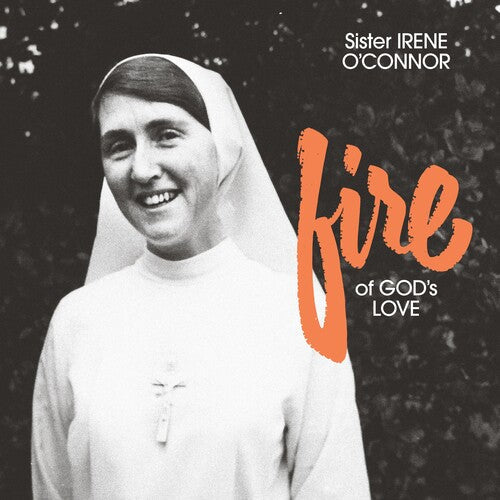 Sister Irene O'Connor- Fire of God's Love ( LP )