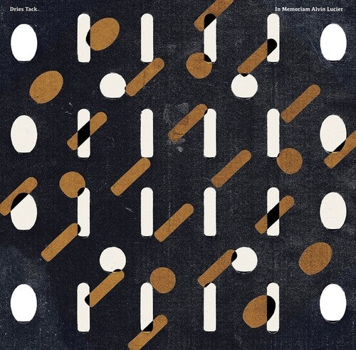 Dries Tack: In Memoriam Alvin Lucier { Record }