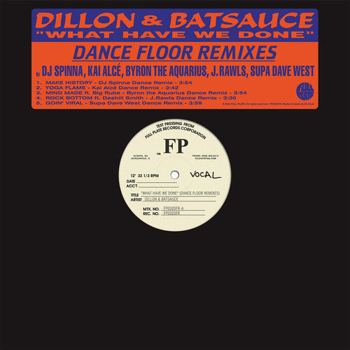 Dillon & Batsauce: What Have We Done (Dance Floor Remixes) { Record }