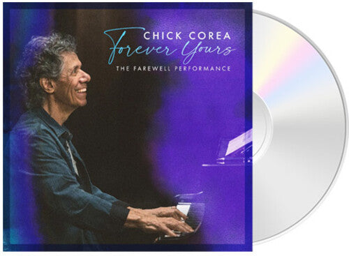 Chick Corea: Forever Yours: The Farewell Performance - CD
