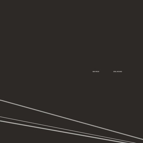 Ben Frost: Steel Wound { Record }