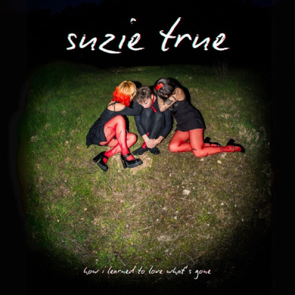 Suzie True- How I Learned To Love What's Gone ( LP )