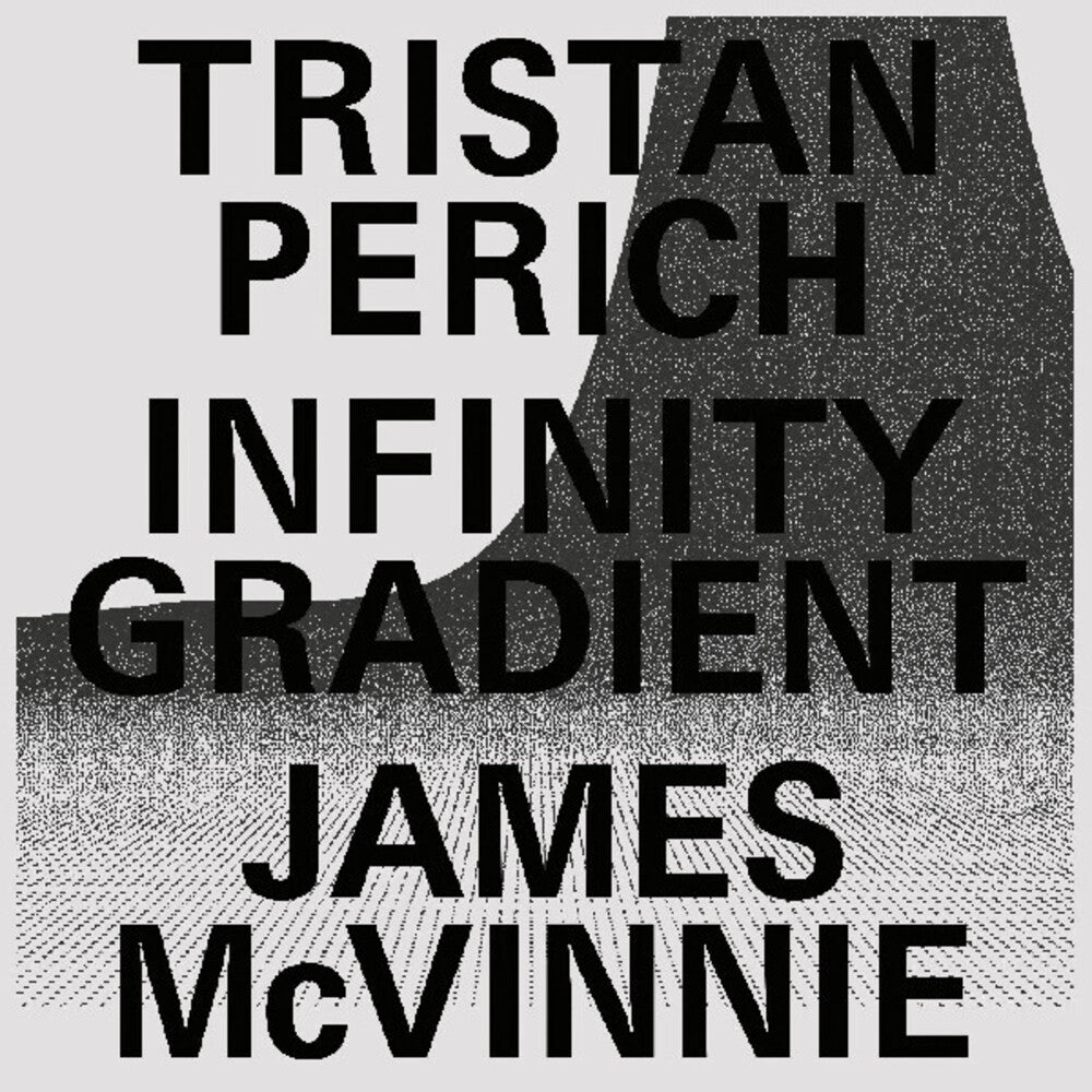 Tristan Perich / Mcvinnie,James- Infinity Gradient [Clear Vinyl] (Pcrd) [Download Included] ( LP )