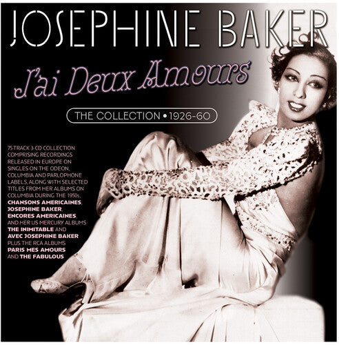 Josephine Baker: J'ai Deux Amours: The Collection 1926-60 - CD