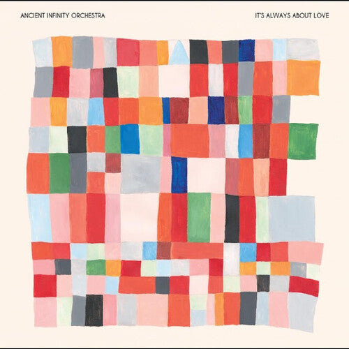 Ancient Infinity Orchestra: It's Always About Love - VINYL