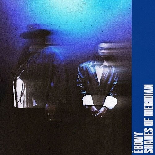 Ebony: Shades Of Meridian - 12-INCH SINGLE