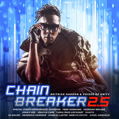 Haddon, Deitrick / Voices of Unity: Chain Breaker 2.5 - COMPACT DISCS