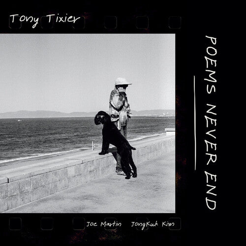 Tony Tixier: Poems Never End - CD