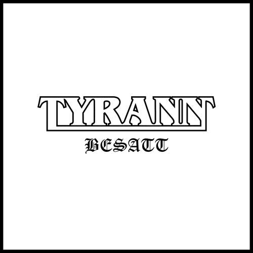 Tyrann: Besatt - CD