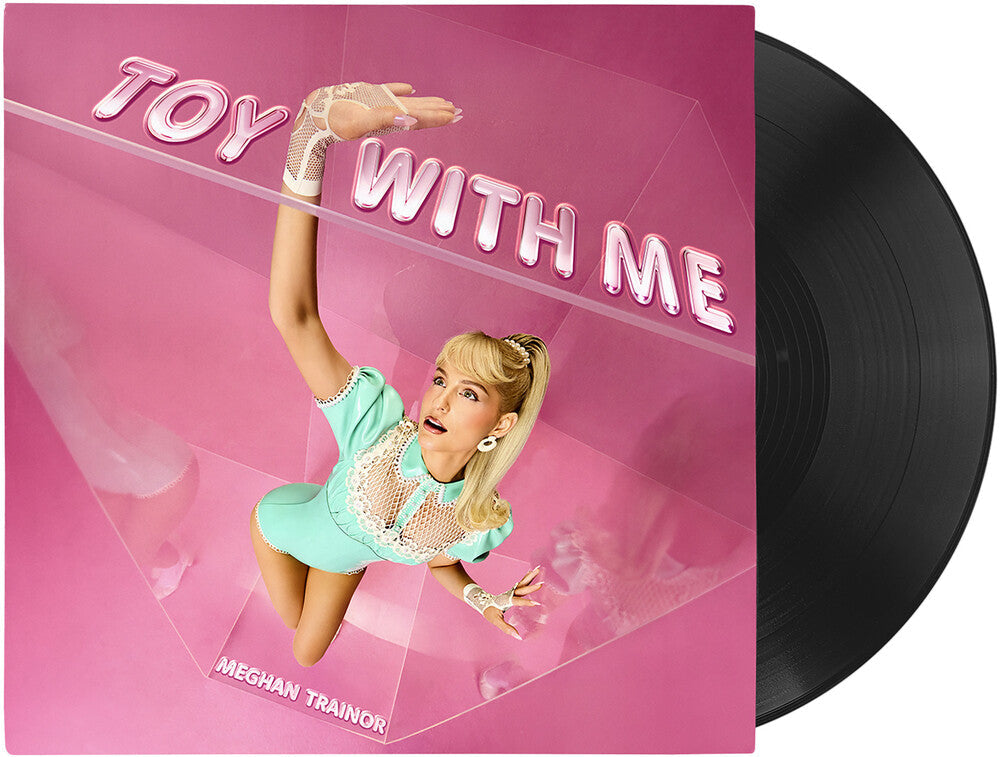 Meghan Trainor- Toy With Me ( LP )