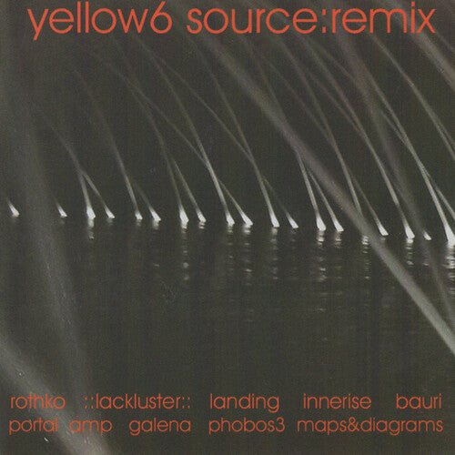 Yellow6: Source:Remix - COMPACT DISCS