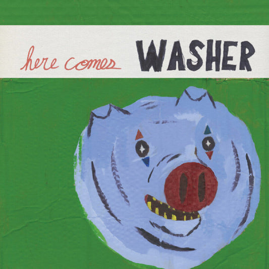 Washer- Here Comes Washer ( LP )